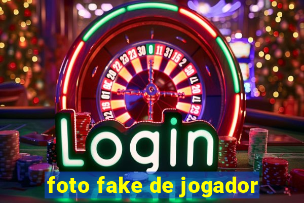 foto fake de jogador